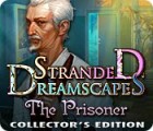 Stranded Dreamscapes: The Prisoner Collector's Edition тоглоом Stranded Dreamscapes: The Prisoner Collector's Edition тоглоом