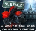 Surface: Alone in the Mist Collector's Edition тоглоом