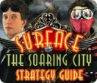 Surface: The Soaring City Strategy Guide тоглоом