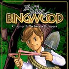 The Tales of Bingwood: To Save a Princess тоглоом