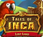 Tales of Inca: Lost Land тоглоом