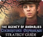 The Agency of Anomalies: Cinderstone Orphanage Strategy Guide тоглоом