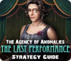 The Agency of Anomalies: The Last Performance Strategy Guide тоглоом