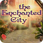 The Enchanted City тоглоом