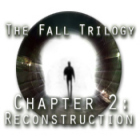 The Fall Trilogy Chapter 2: Reconstruction тоглоом The Fall Trilogy Chapter 2: Reconstruction тоглоом