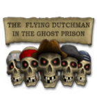 The Flying Dutchman - In The Ghost Prison тоглоом