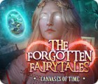 The Forgotten Fairy Tales: Canvases of Time тоглоом
