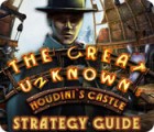 The Great Unknown: Houdini's Castle Strategy Guide тоглоом