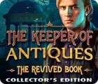 The Keeper of Antiques: The Revived Book Collector's Edition тоглоом