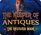 The Keeper of Antiques: The Revived Book тоглоом
