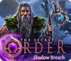 The Secret Order: Shadow Breach тоглоом