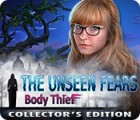 The Unseen Fears: Body Thief Collector's Edition тоглоом