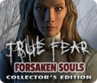 True Fear: Forsaken Souls Collector's Edition тоглоом