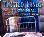 Twisted Lands: Insomniac Strategy Guide тоглоом
