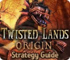 Twisted Lands: Origin Strategy Guide тоглоом