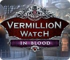 Vermillion Watch: In Blood тоглоом