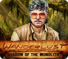 Wanderlust: Shadow of the Monolith тоглоом