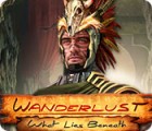 Wanderlust: What Lies Beneath тоглоом