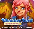 Weather Lord: Graduation Collector's Edition тоглоом