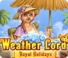 Weather Lord: Royal Holidays тоглоом