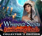 Whispered Secrets: Everburning Candle Collector's Edition тоглоом