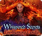 Whispered Secrets: Everburning Candle тоглоом