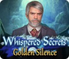 Whispered Secrets: Golden Silence тоглоом