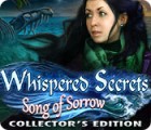 Whispered Secrets: Song of Sorrow Collector's Edition тоглоом
