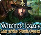 Witches' Legacy: Lair of the Witch Queen тоглоом