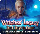 Witches' Legacy: Dark Days to Come Collector's Edition тоглоом