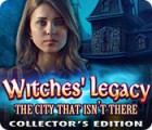 Witches' Legacy: The City That Isn't There Collector's Edition тоглоом