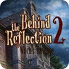 Behind the Reflection 2: Witch's Revenge тоглоом