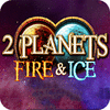 2 Planets Ice and Fire тоглоом
