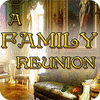 A Family Reunion тоглоом