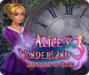 Alice's Wonderland 3: Shackles of Time тоглоом