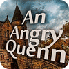 An Angry Queen тоглоом