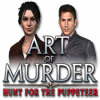 Art of Murder: The Hunt for the Puppeteer тоглоом