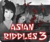 Asian Riddles 3 тоглоом