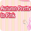Autumn Pretty in Pink тоглоом