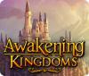 Awakening Kingdoms тоглоом