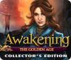 Awakening: The Golden Age Collector's Edition тоглоом