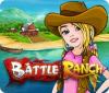 Battle Ranch тоглоом