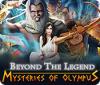 Beyond the Legend: Mysteries of Olympus тоглоом