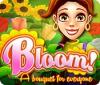 Bloom! A Bouquet for Everyone тоглоом