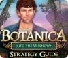 Botanica: Into the Unknown Strategy Guide тоглоом