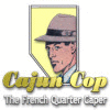 Cajun Cop: The French Quarter Caper тоглоом