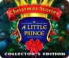 Christmas Stories: A Little Prince Collector's Edition тоглоом