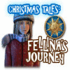 Christmas Tales: Fellina's Journey тоглоом
