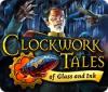 Clockwork Tales: Of Glass and Ink тоглоом