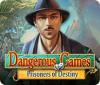 Dangerous Games: Prisoners of Destiny тоглоом